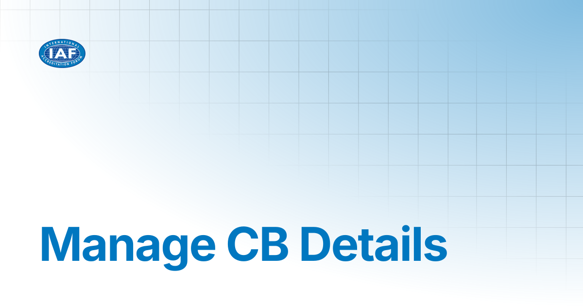 Manage CB Details | Accreditation Bodies