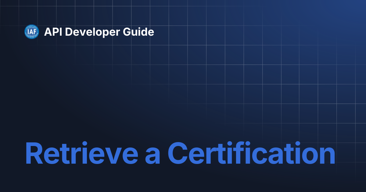 Retrieve a Certification | API Developer Guide