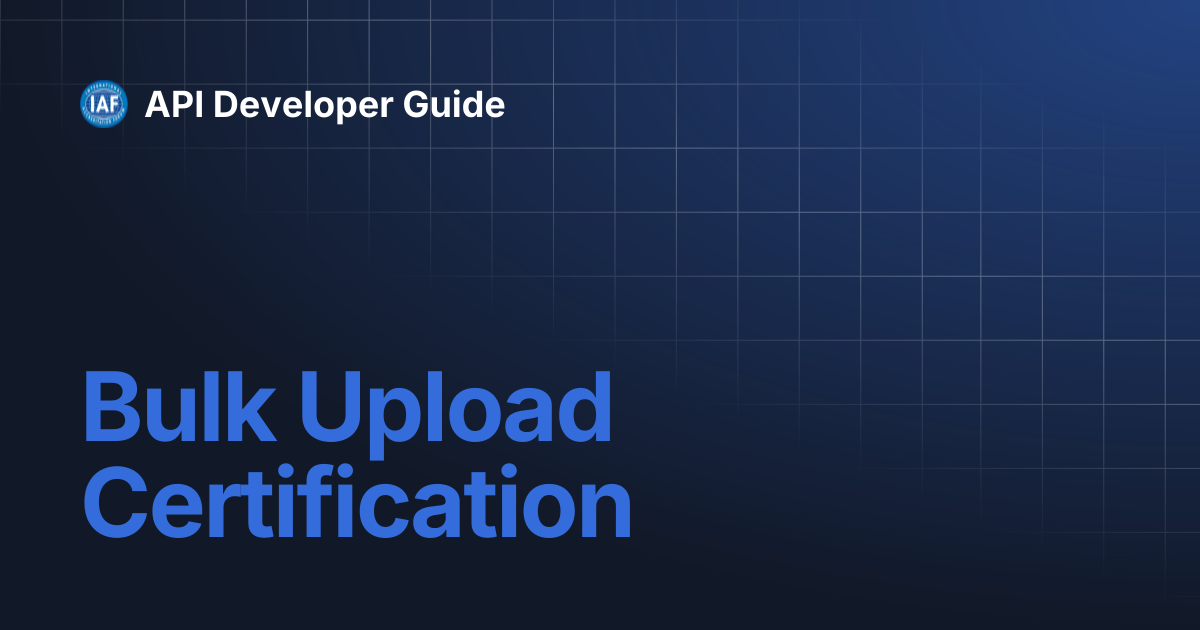 Bulk Upload Certification | API Developer Guide