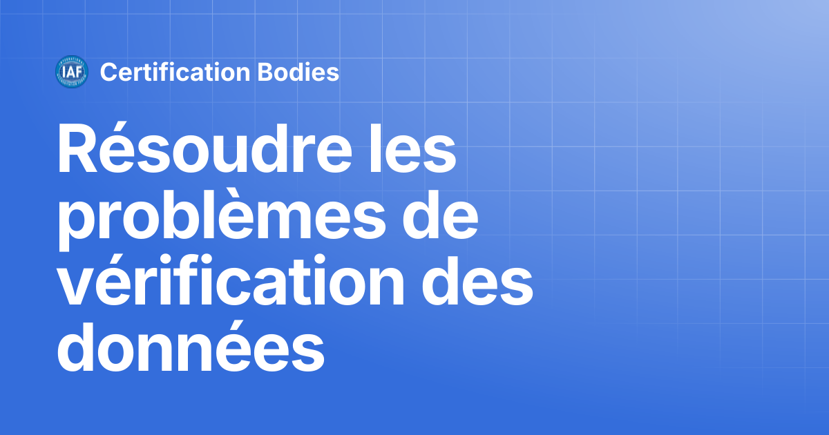 Résoudre les problèmes de vérification des données | French ...