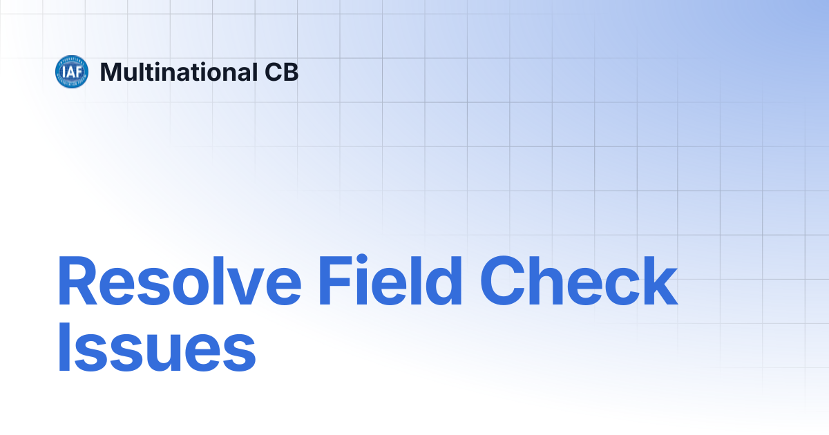 Resolve Field Check Issues | Multinational CB